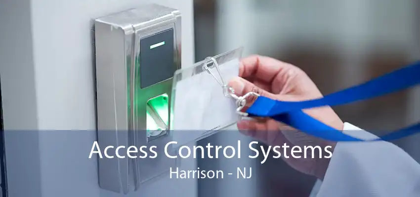 Access Control Systems Harrison - NJ