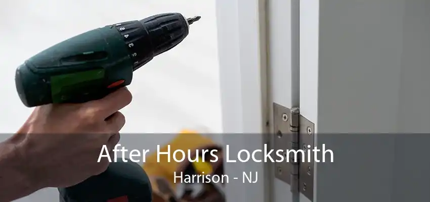 After Hours Locksmith Harrison - NJ