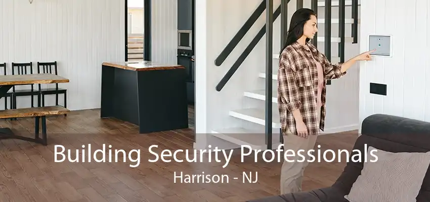 Building Security Professionals Harrison - NJ