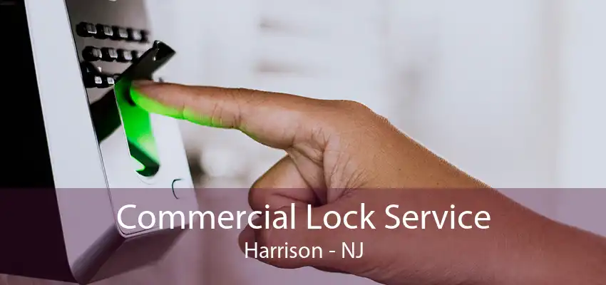 Commercial Lock Service Harrison - NJ