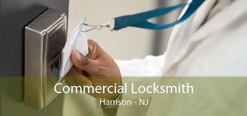 Commercial Locksmith Harrison - NJ