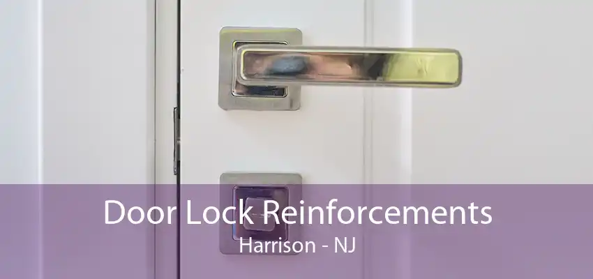 Door Lock Reinforcements Harrison - NJ