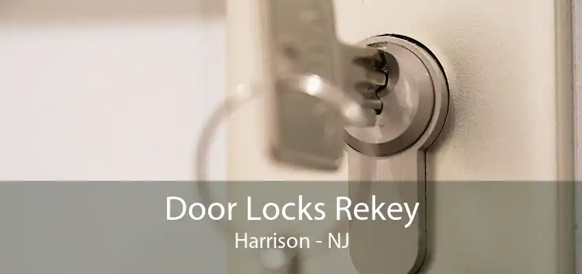 Door Locks Rekey Harrison - NJ