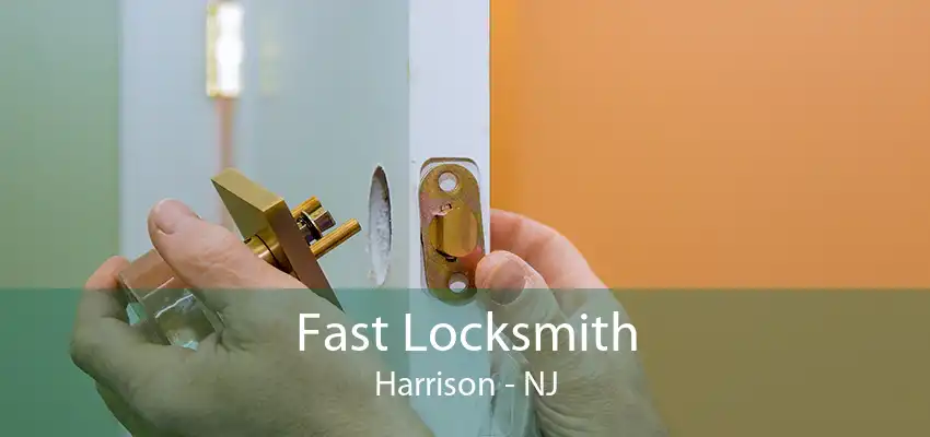 Fast Locksmith Harrison - NJ