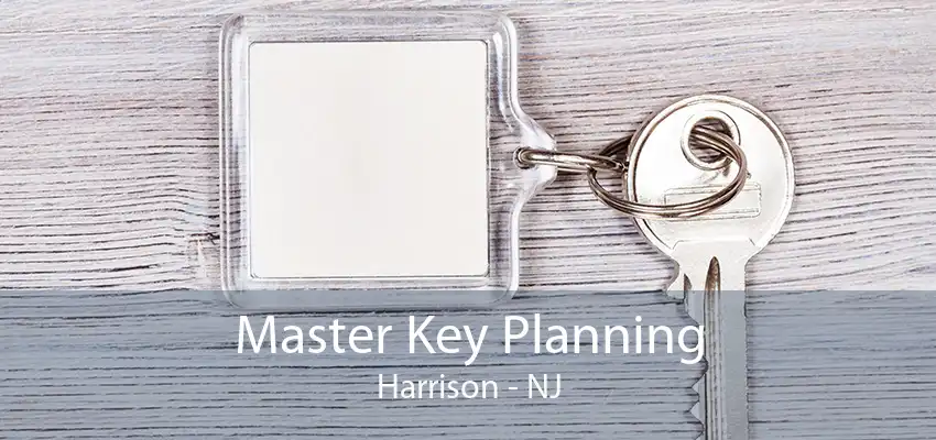 Master Key Planning Harrison - NJ