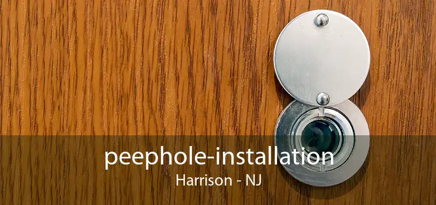 peephole-installation Harrison - NJ