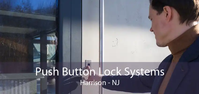 Push Button Lock Systems Harrison - NJ