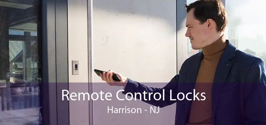 Remote Control Locks Harrison - NJ