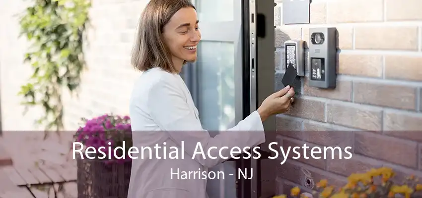 Residential Access Systems Harrison - NJ