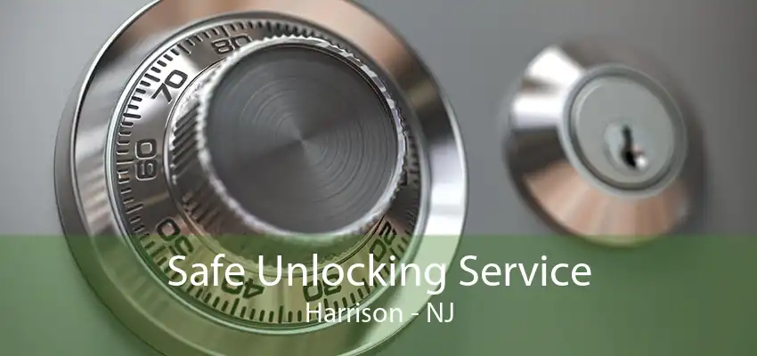 Safe Unlocking Service Harrison - NJ